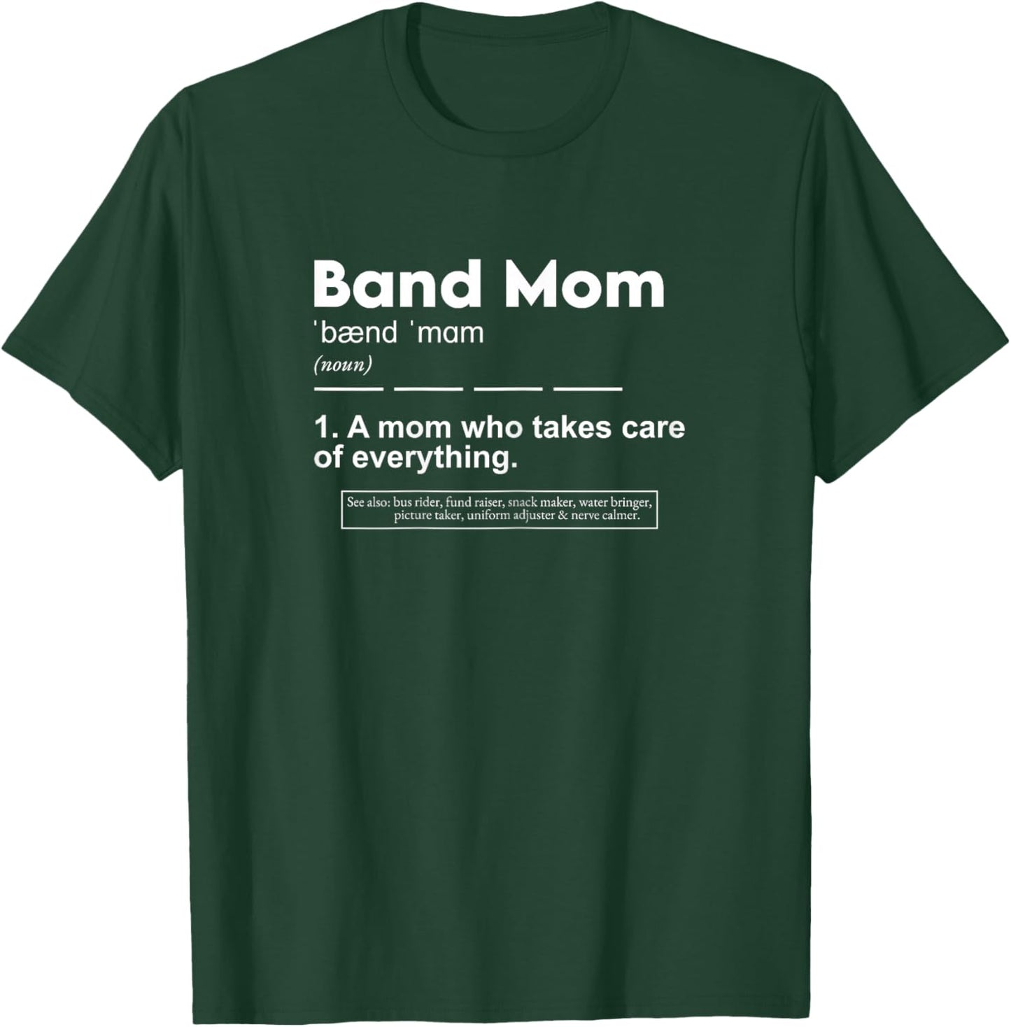 Marching Band Mom Funny Band Mom Definition T-Shirt - T-Shirt | Forest