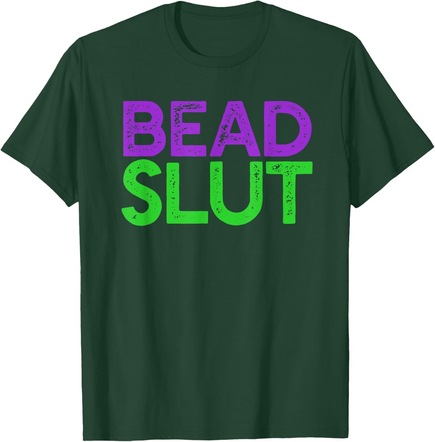 BEAD SLUT Mardi Gras Fat Tuesday Meme Boobs Titties T-Shirt - T-Shirt | Forest