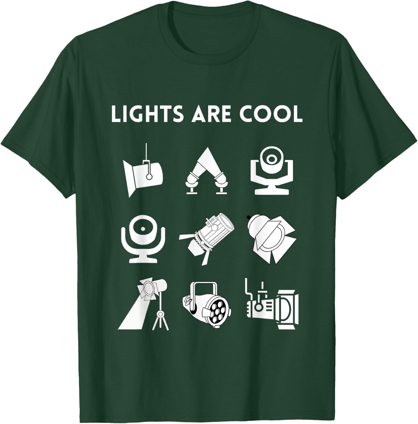 LIGHTS ARE COOL Theatrical Lighting Apparel, Front Print T-Shirt - T-Shirt | Forest