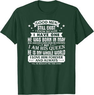 Good Men Still Exist Man Born In May For Girlfriend T-Shirt - T-Shirt | Forest