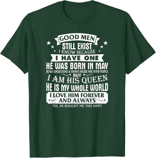 Good Men Still Exist Man Born In May For Girlfriend T-Shirt - T-Shirt | Forest