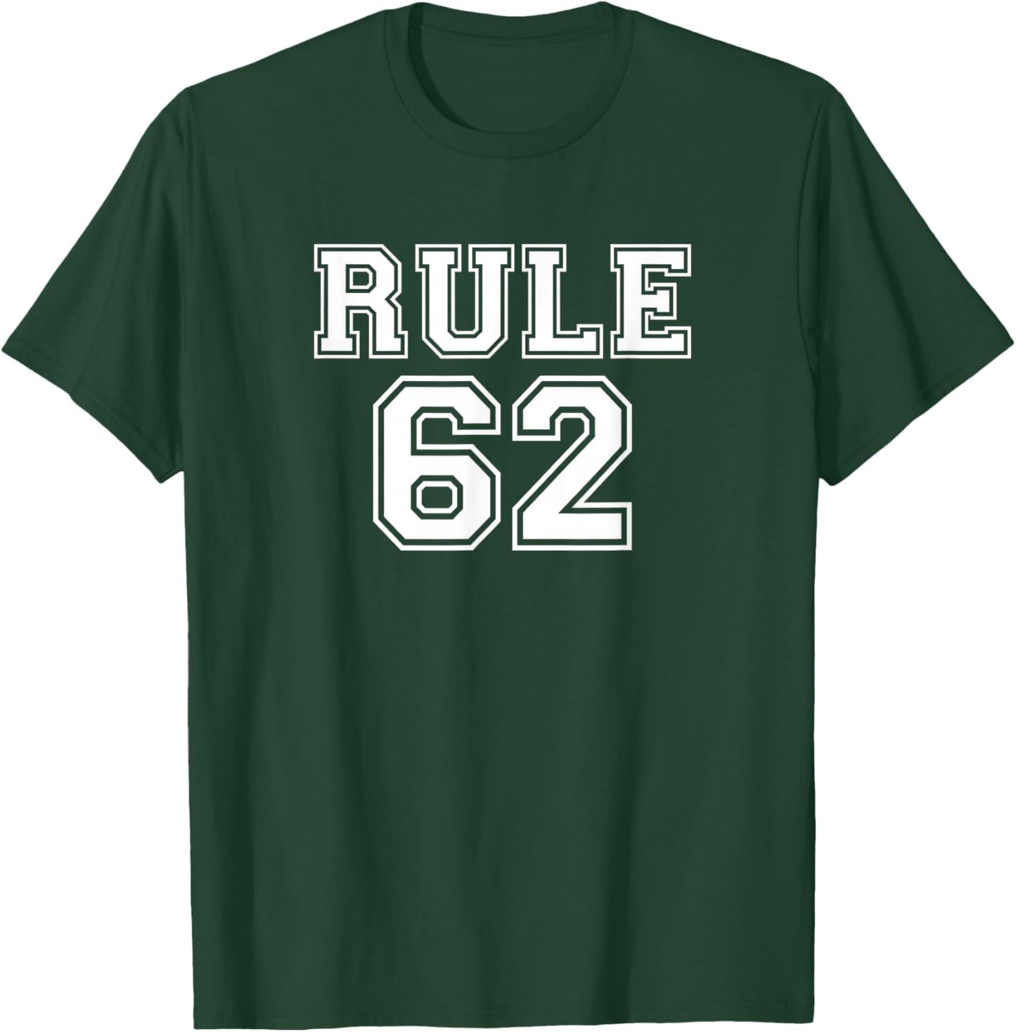 RULE 62 Alcoholics AA Anonymous Living In Sobriety Recovery T-Shirt - T-Shirt | Forest