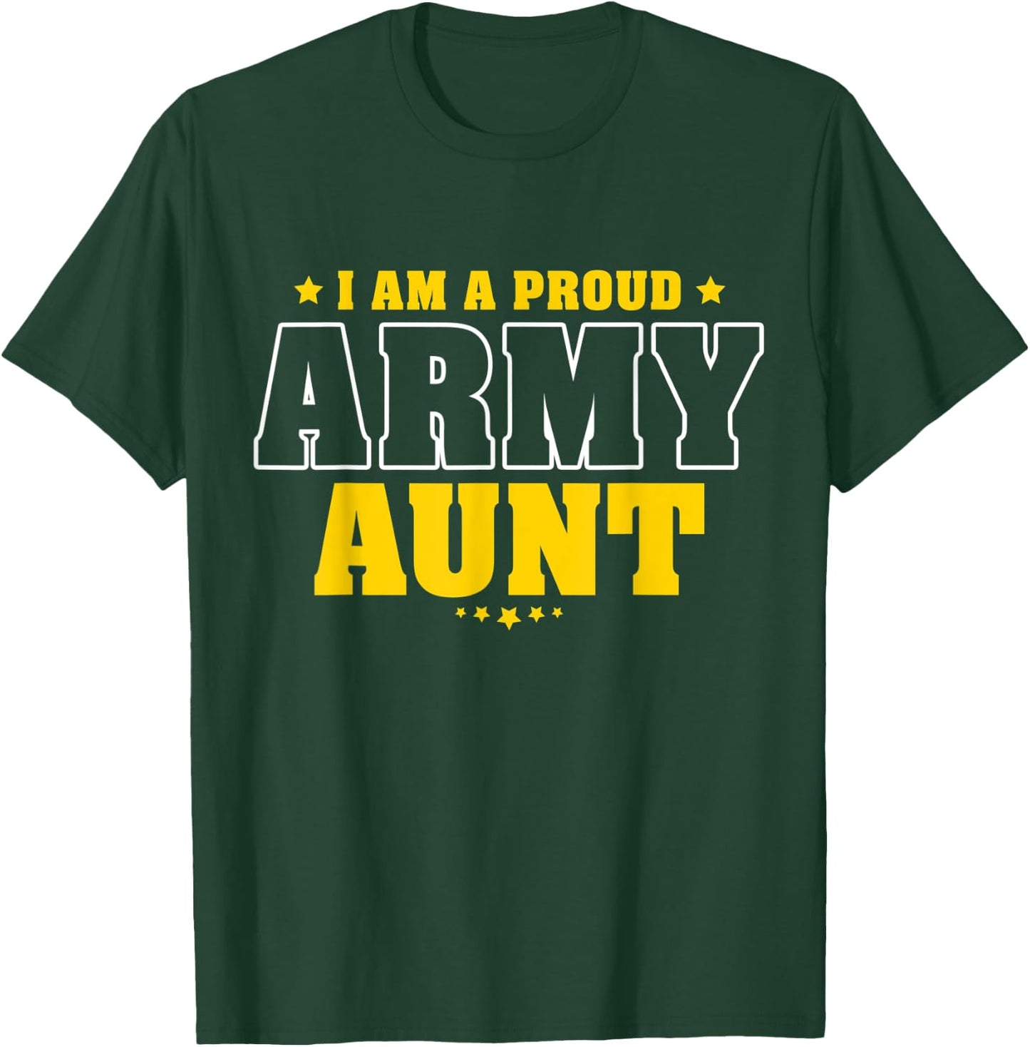 I Am A Proud Army Aunt Patriotic Pride Military Auntie Men T-Shirt - T-Shirt | Forest