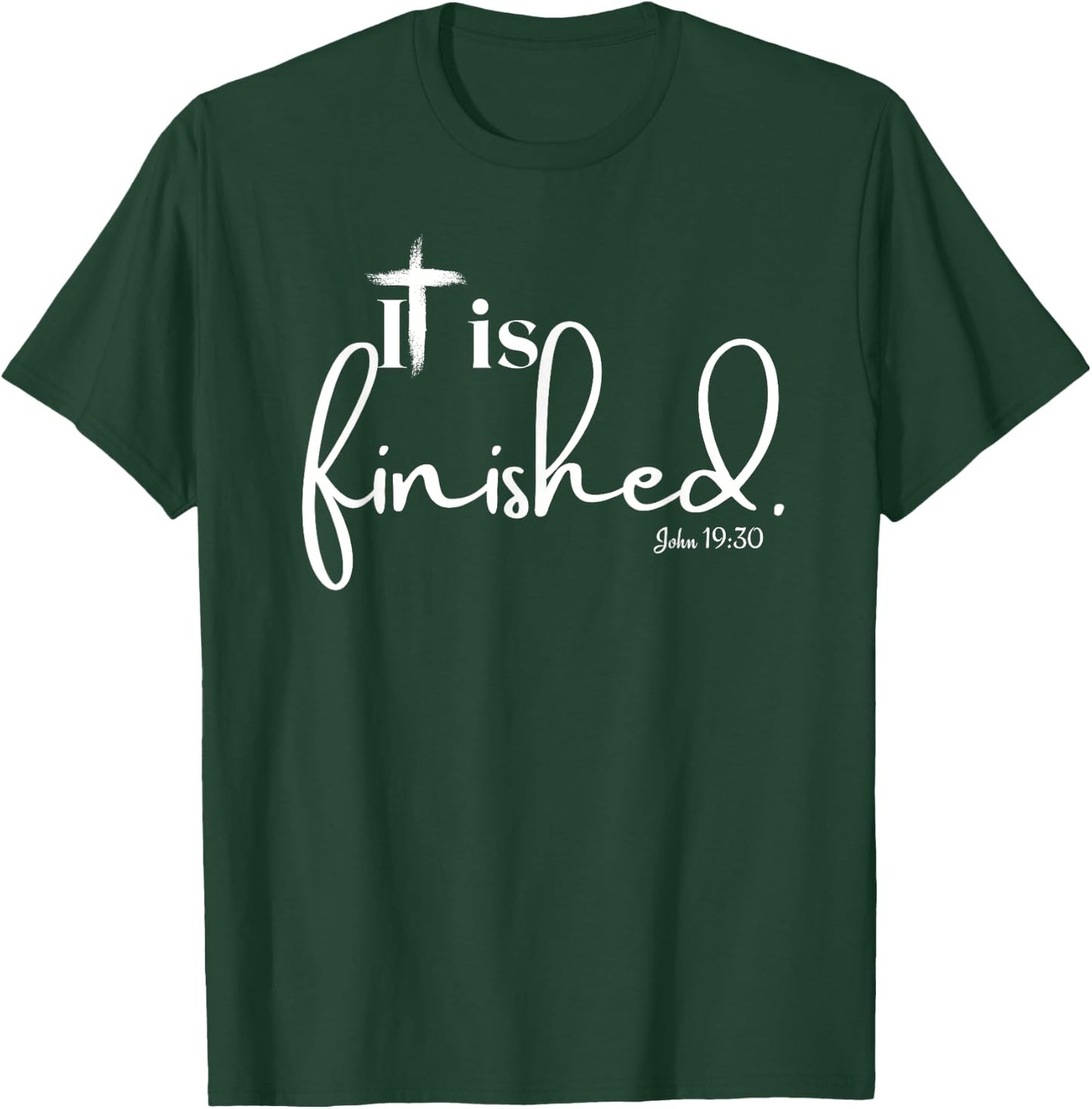 It Is Finished John 19:30 Women and Children T-Shirt - T-Shirt | Forest