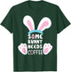 Easter Some Bunny Needs Coffee Easter Shirts 2024 T-Shirt - T-Shirt | Forest