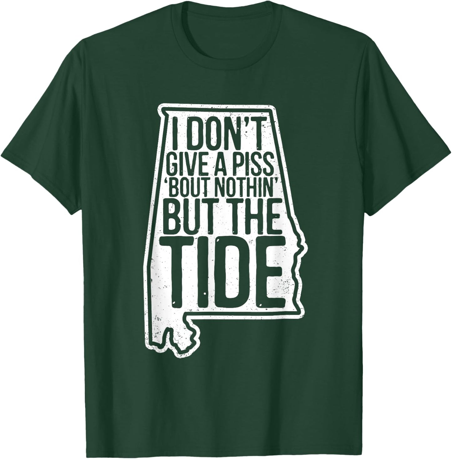 I Don’t Give A Piss About Nothing But The Tide Funny Label T-Shirt - T-Shirt | Forest