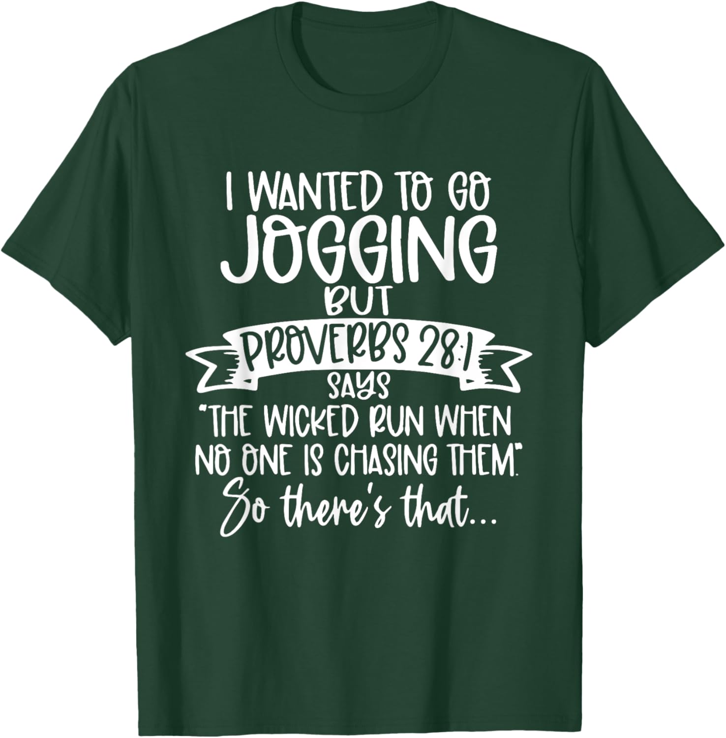 The Wicked Run When No One Is Chasing Funny Religious T-Shirt - T-Shirt | Forest