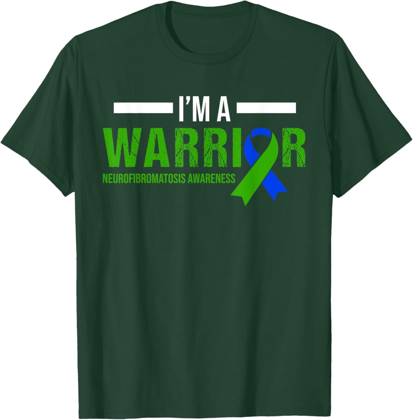 I'm a Warrior Neurofibromatosis NF Awareness Neurological T-Shirt - T-Shirt | Forest