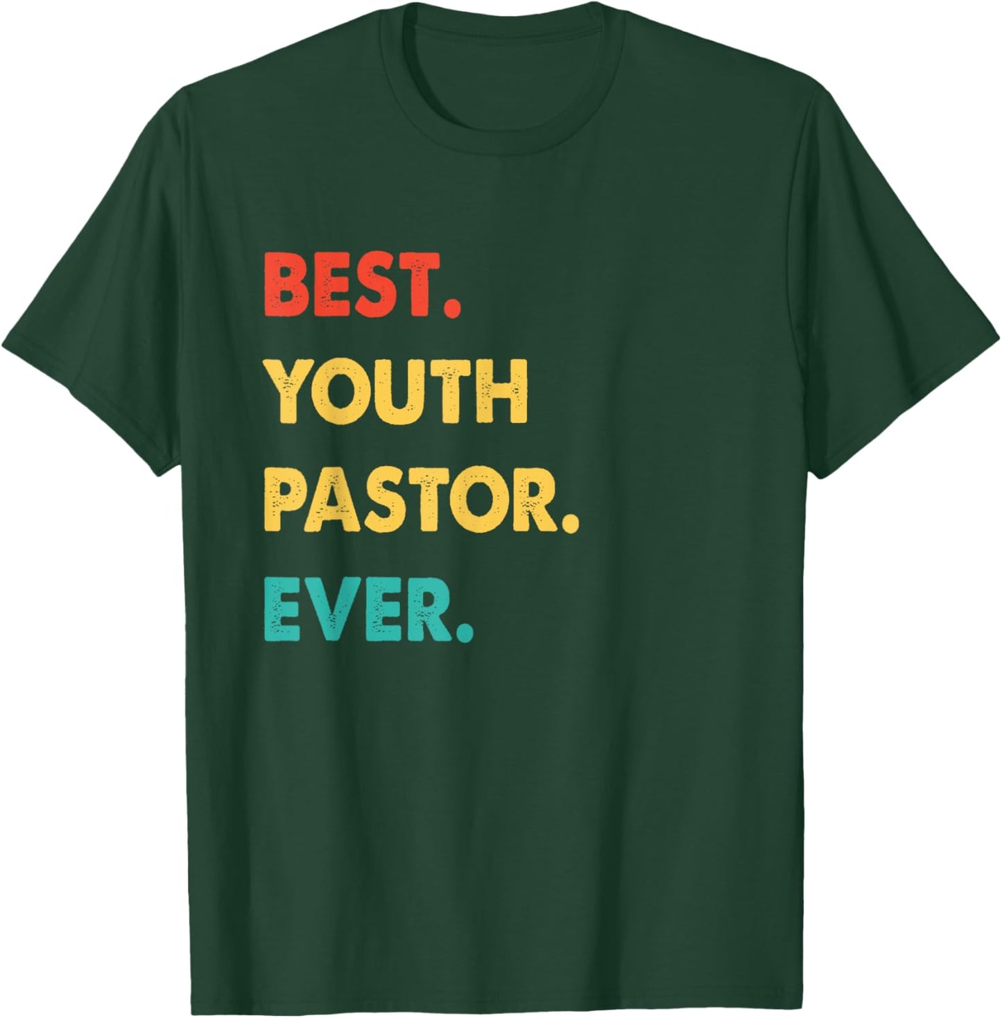 Youth Pastor Profession Retro Best Youth Pastor Ever T-Shirt - T-Shirt | Forest