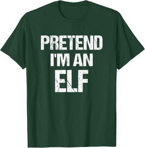 Funny Pretend I'm An Elf Present Holiday Costume T-Shirt - T-Shirt | Forest