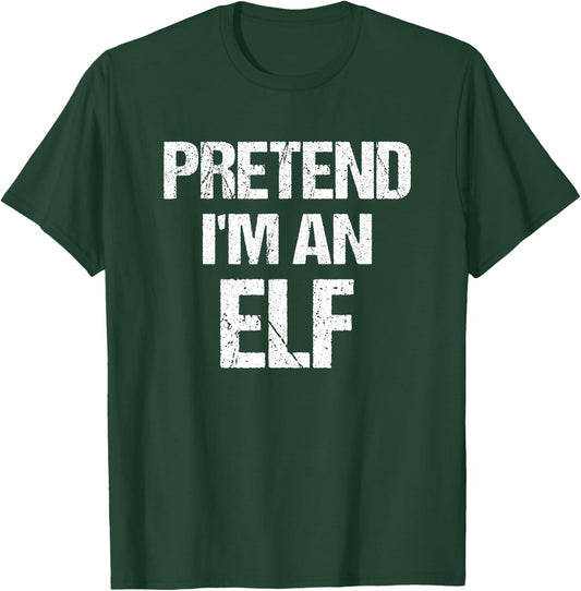 Funny Pretend I'm An Elf Present Holiday Costume T-Shirt - T-Shirt | Forest