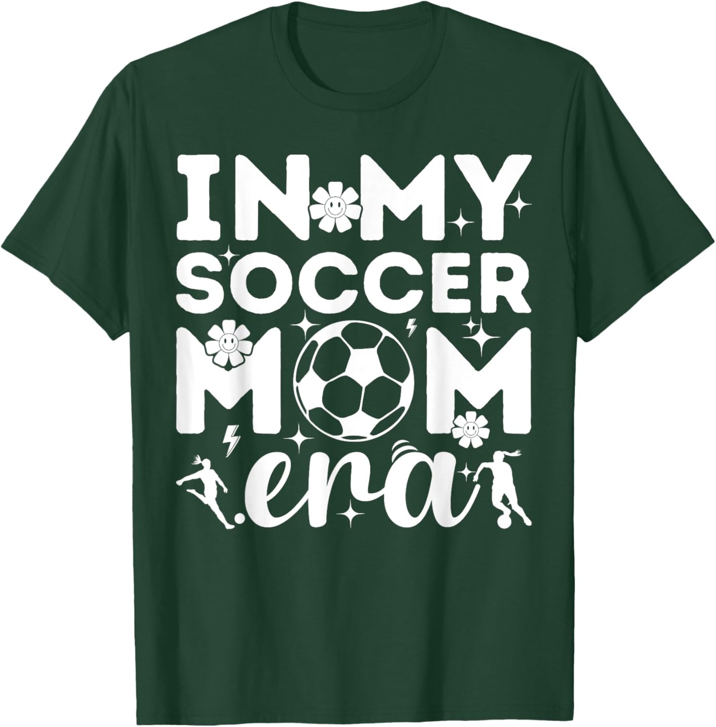 In My Soccer Mom Era T-Shirt - T-Shirt | Forest