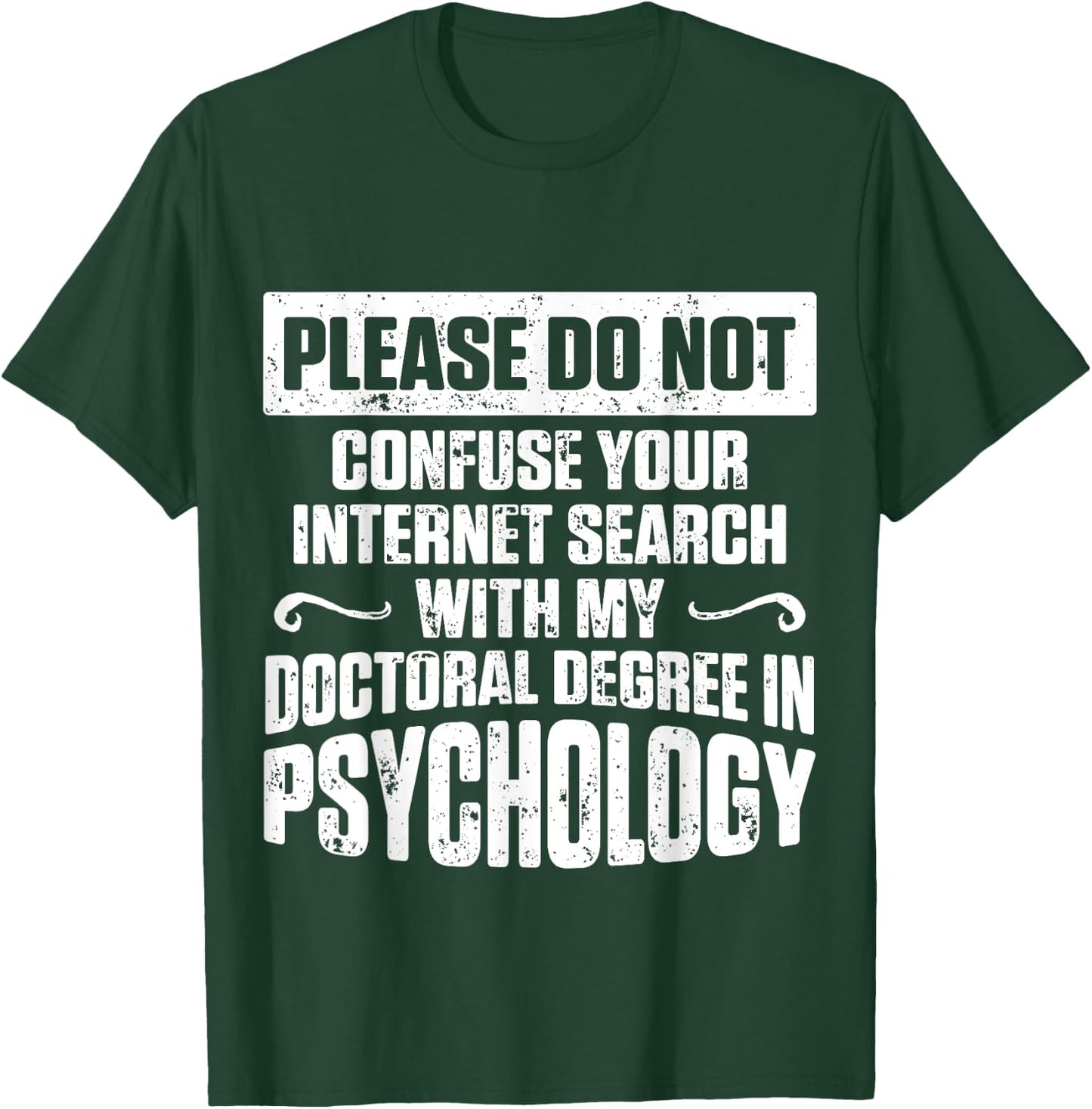 PsyD Doctor of Psychology Confuse Doctorate Graduation T-Shirt - T-Shirt | Forest