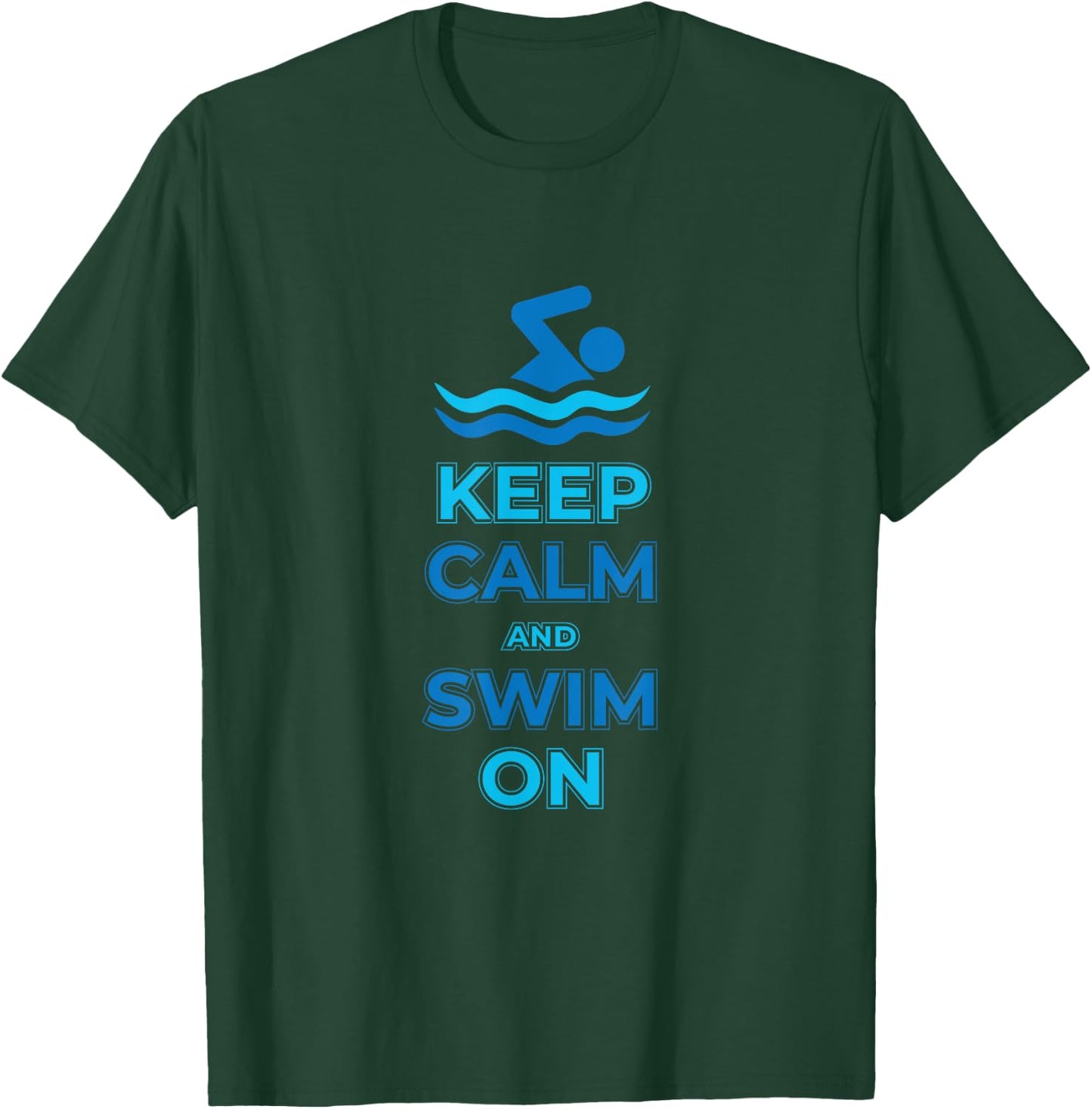 Keep calm and swim on design T-Shirt - T-Shirt | Forest