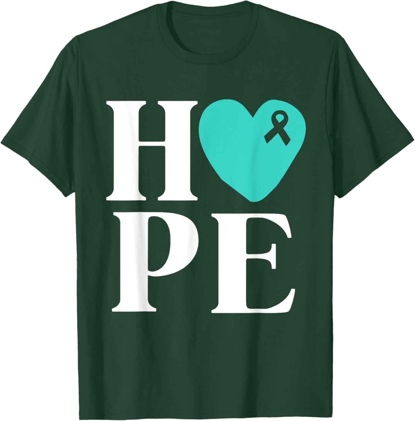 Ovarian Cancer Awareness Shirts Teal Ribbon Shirt Hope T-Shirt - T-Shirt | Forest