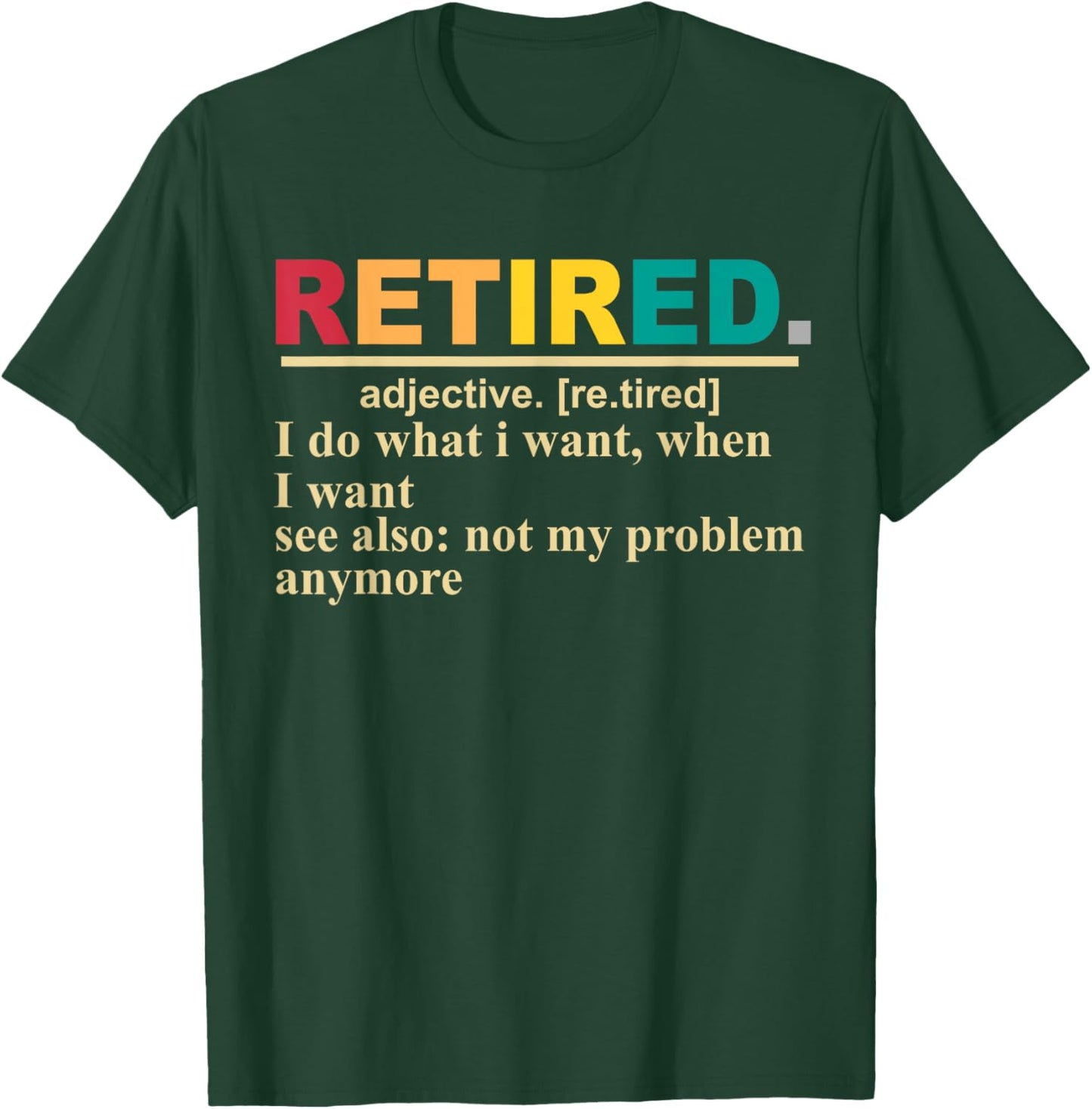 Retired Definition Retirement Definition Men T-Shirt - T-Shirt | Forest