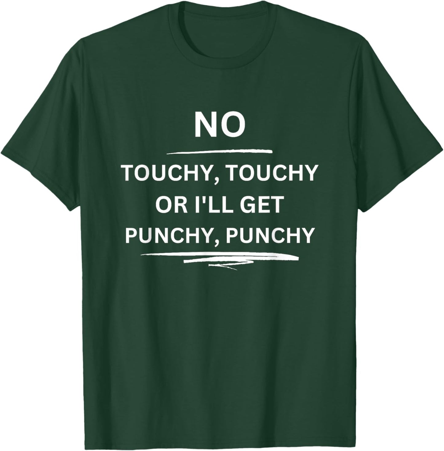 Scrappy Wolf Designs No Touchy Touchy or I'll Get Punchy Punchy, -Adults X-Small Black Short Sleeve T-Shirt - T-Shirt | Forest