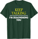 Keep on Talking, Psychology Diagnose: & Graphic T-Shirt - T-Shirt | Forest