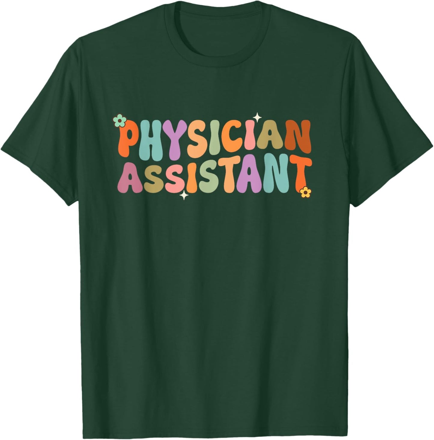 Physician Assistant Groovy PA Student PA Doctor T-Shirt - T-Shirt | Forest
