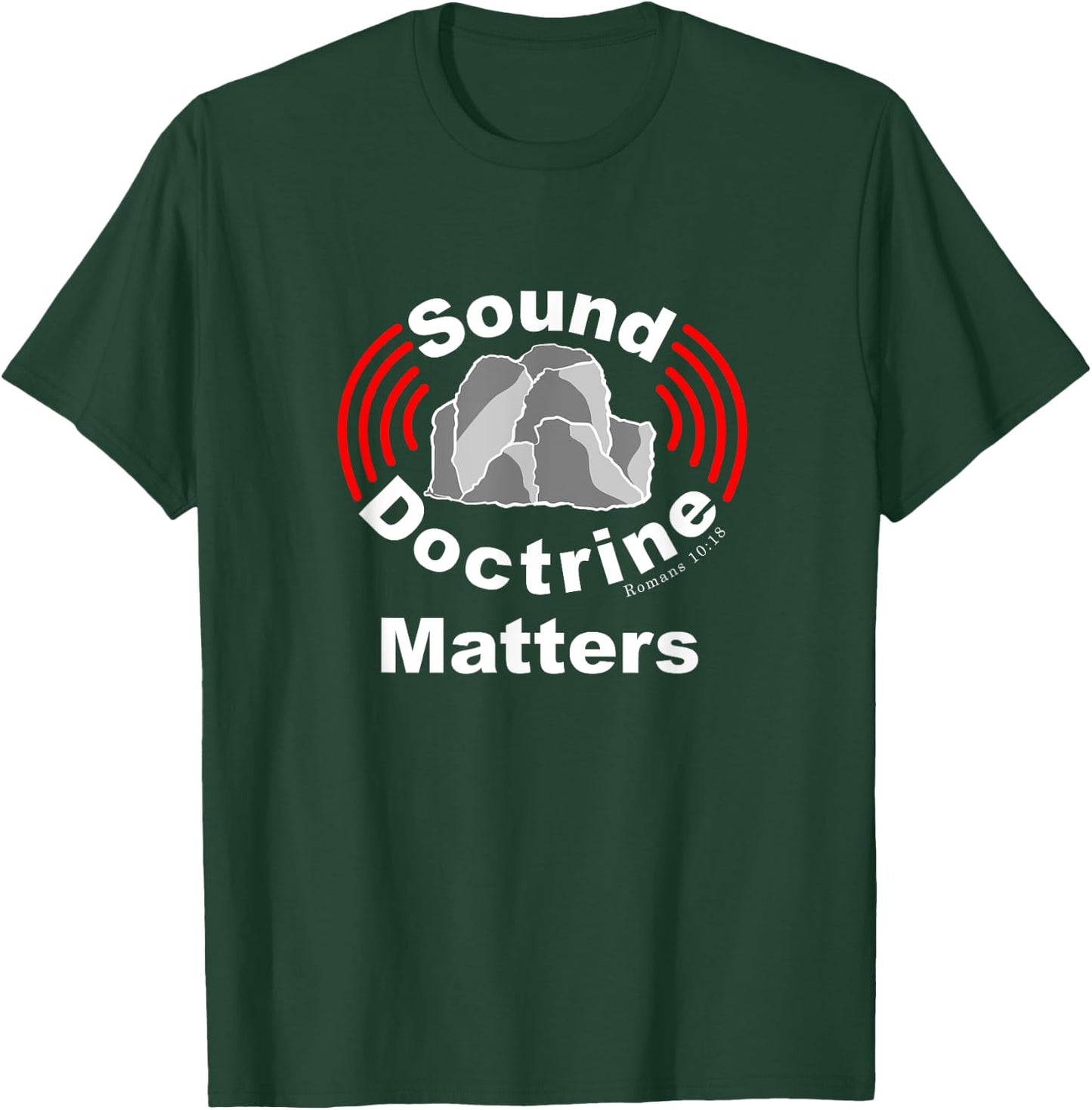 Sound Doctrine Matters, Preach The Gospel, Christian T-Shirt - T-Shirt | Forest