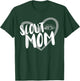 Scouting Funny Scout Mom T-Shirt - T-Shirt | Forest