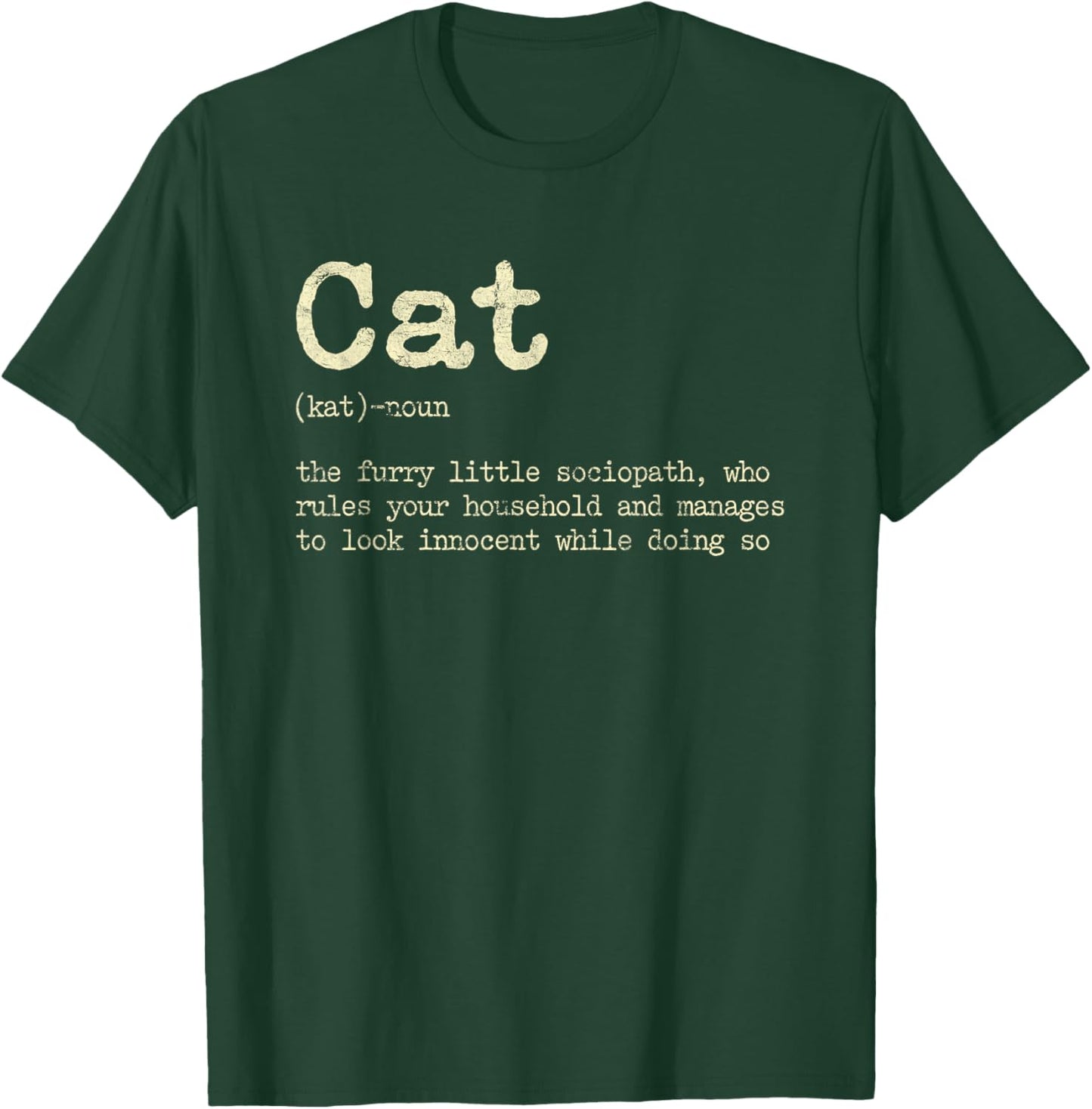 Cat The Furry Little Sociopath Who Rules Your Household Women T-Shirt - T-Shirt | Forest