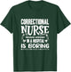 Correctional Nurse Prison Nursing T-Shirt - T-Shirt | Forest