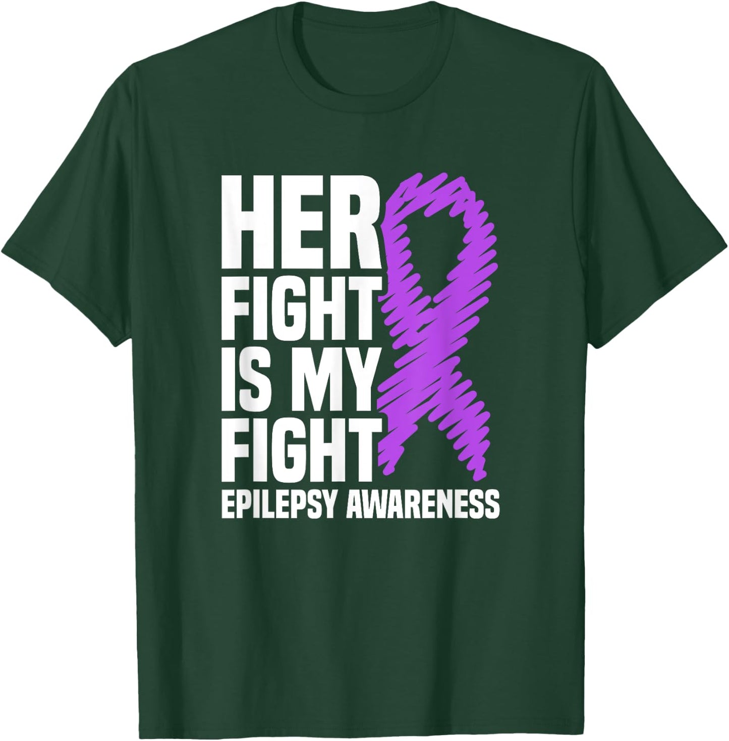Her Fight Is My Fight Purple Ribbon Epilepsy Awareness T-Shirt - T-Shirt | Forest