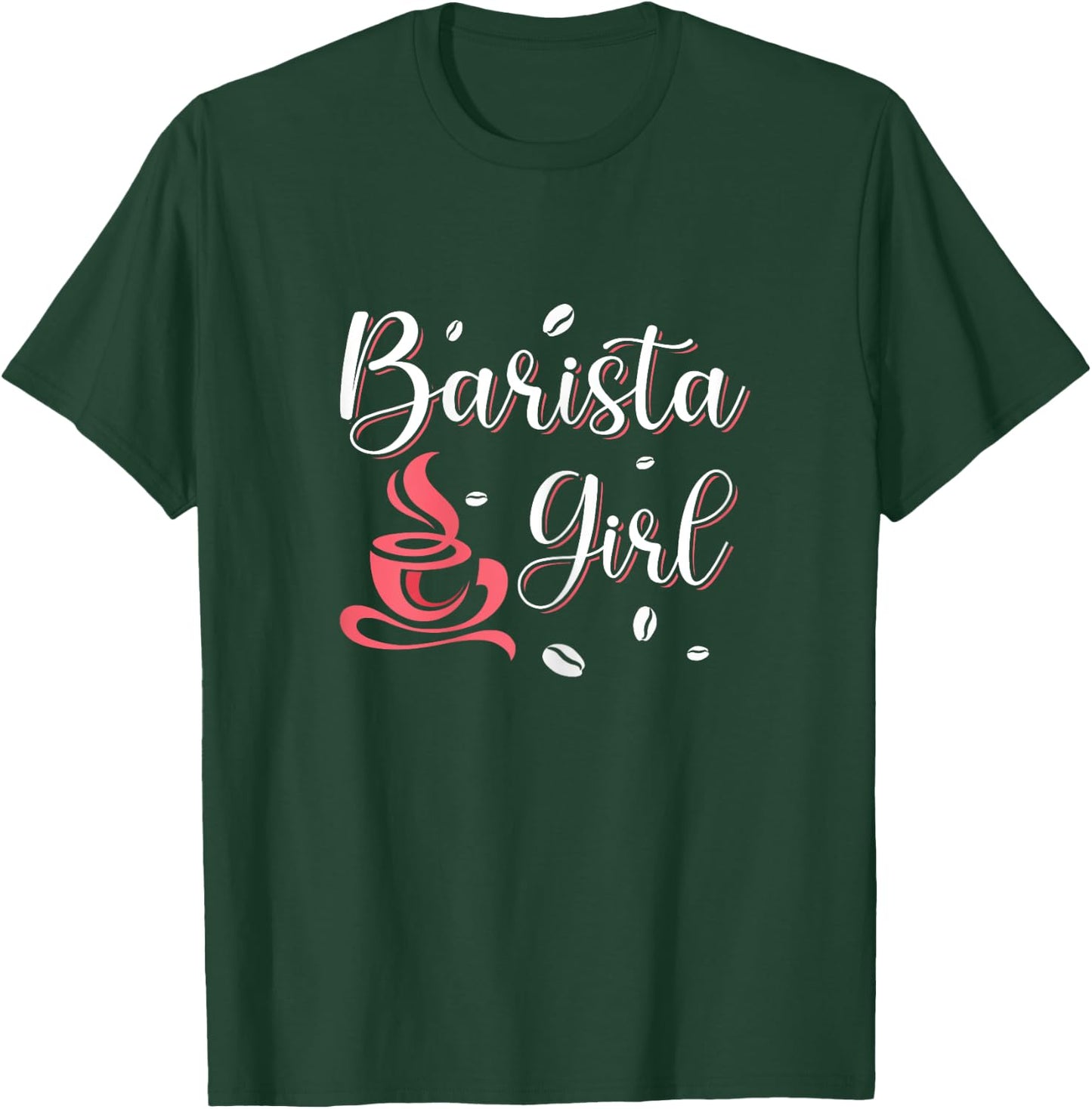 Barista Girl Shirt Coffemaker Coffee Lover Barista Gift T-Shirt - T-Shirt | Forest