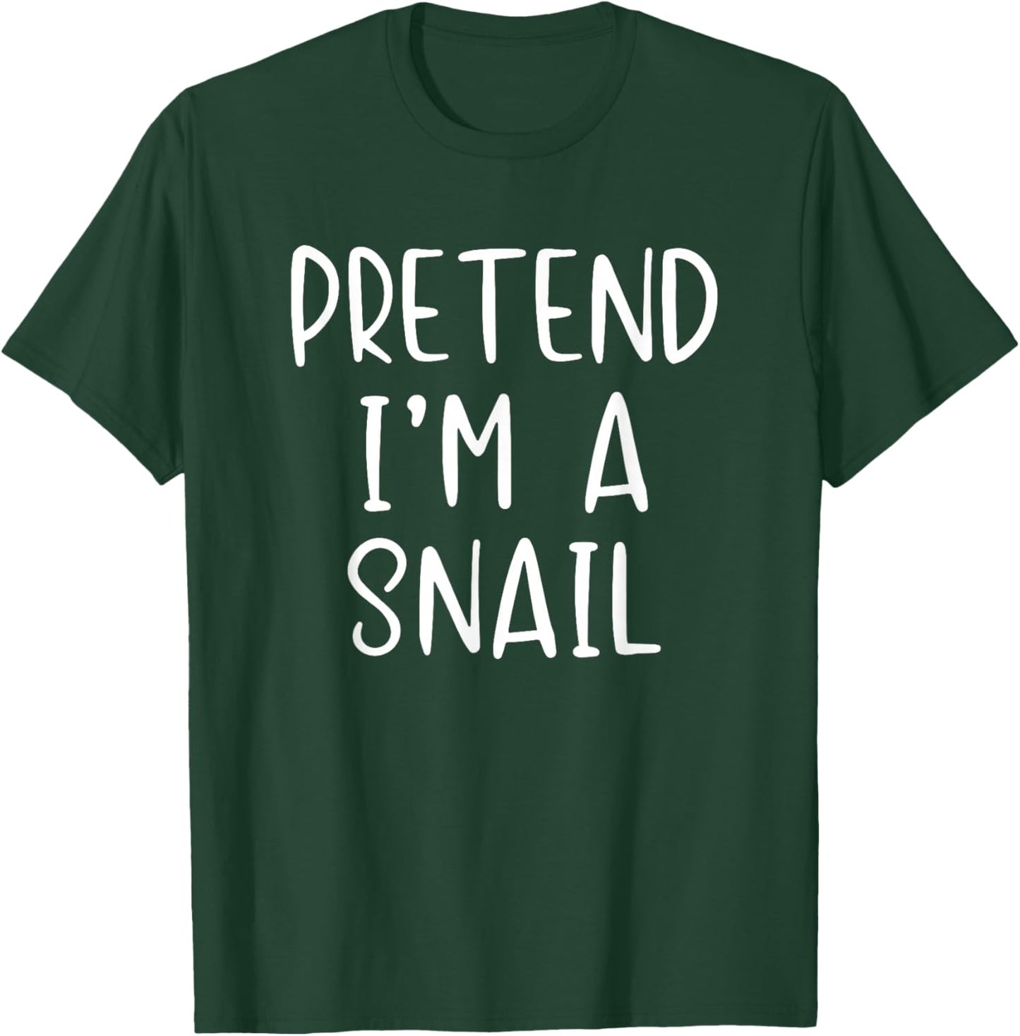 Pretend I'm A Snail Costume Halloween Simple Funny T-Shirt - T-Shirt | Forest