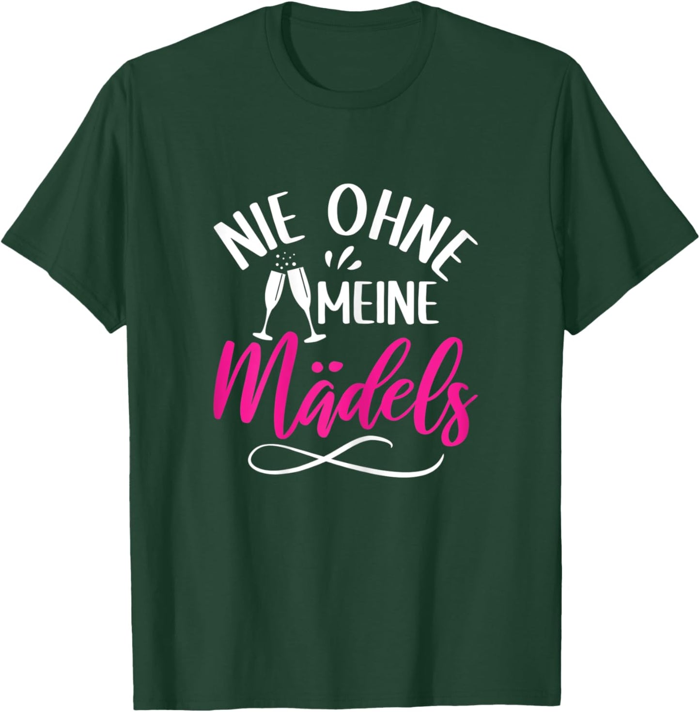 Damen Wein Sekt Prosecco Party Saufen Nie ohne meine Mädels T-Shirt - T-Shirt | Forest