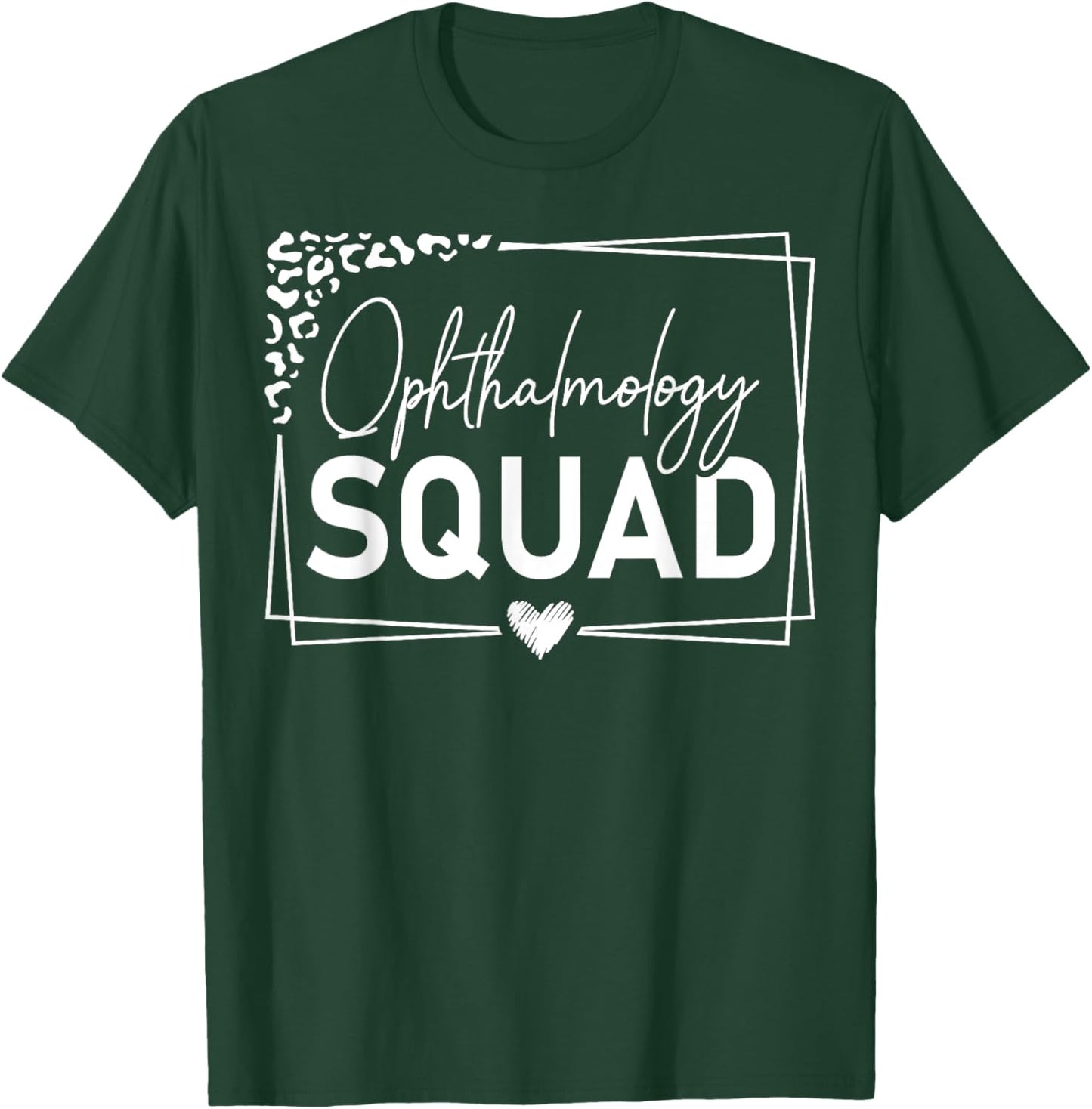 Cute Ophthalmology Squad Ophthalmologist Heart T-Shirt - T-Shirt | Forest