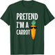 Pretend I'm A Carrot Easy DIY Halloween Costume T-Shirt - T-Shirt | Forest