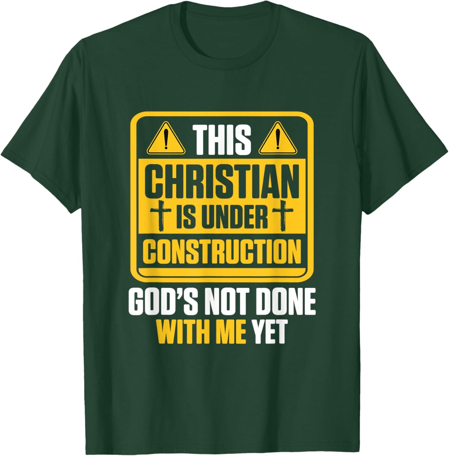 Christ in Arbeit Parrier Gott ist noch nicht fertig mit mir T-Shirt - T-Shirt | Forest