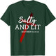 Salty and Lit Salt of the earth Light of the world Christian T-Shirt - T-Shirt | Forest