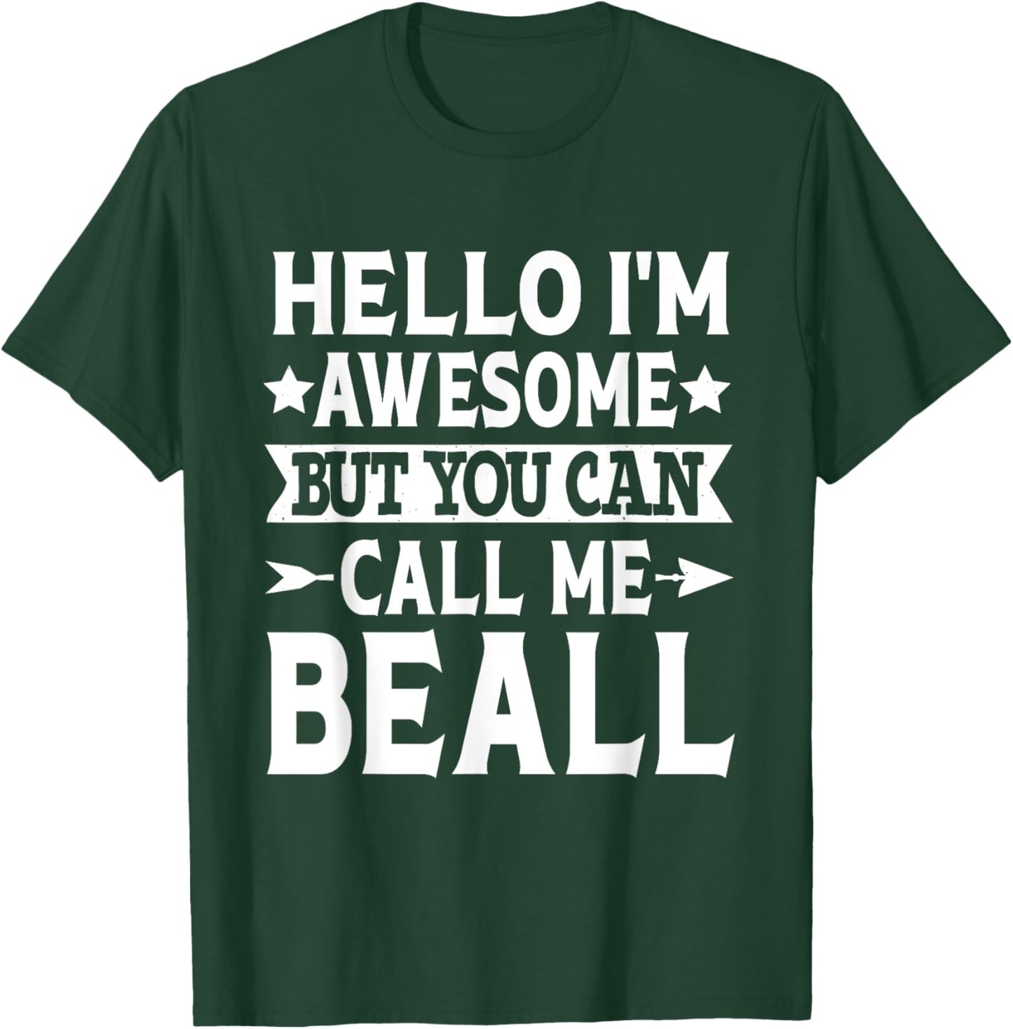 Beall Surname Call Me Beall Family Team Last Name Beall T-Shirt - T-Shirt | Forest