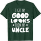 I Get My Good Looks From My Uncle for Nieces and Nephews T-Shirt - T-Shirt | Forest