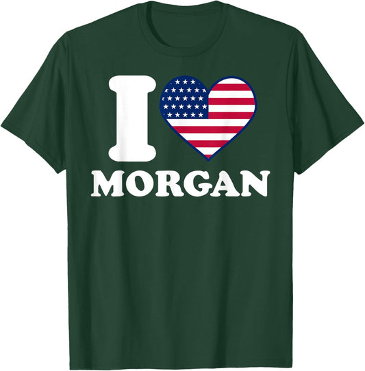 I love Morgan I heart Morgan T-Shirt - T-Shirt | Forest