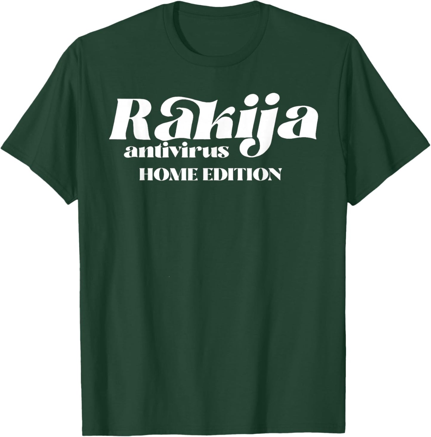 Rakija Antivirus Home Edition T-Shirt - T-Shirt | Forest