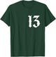 13 , Lucky Number 13, 13 Mobile Phone Case, Number 13 T-Shirt - T-Shirt | Forest