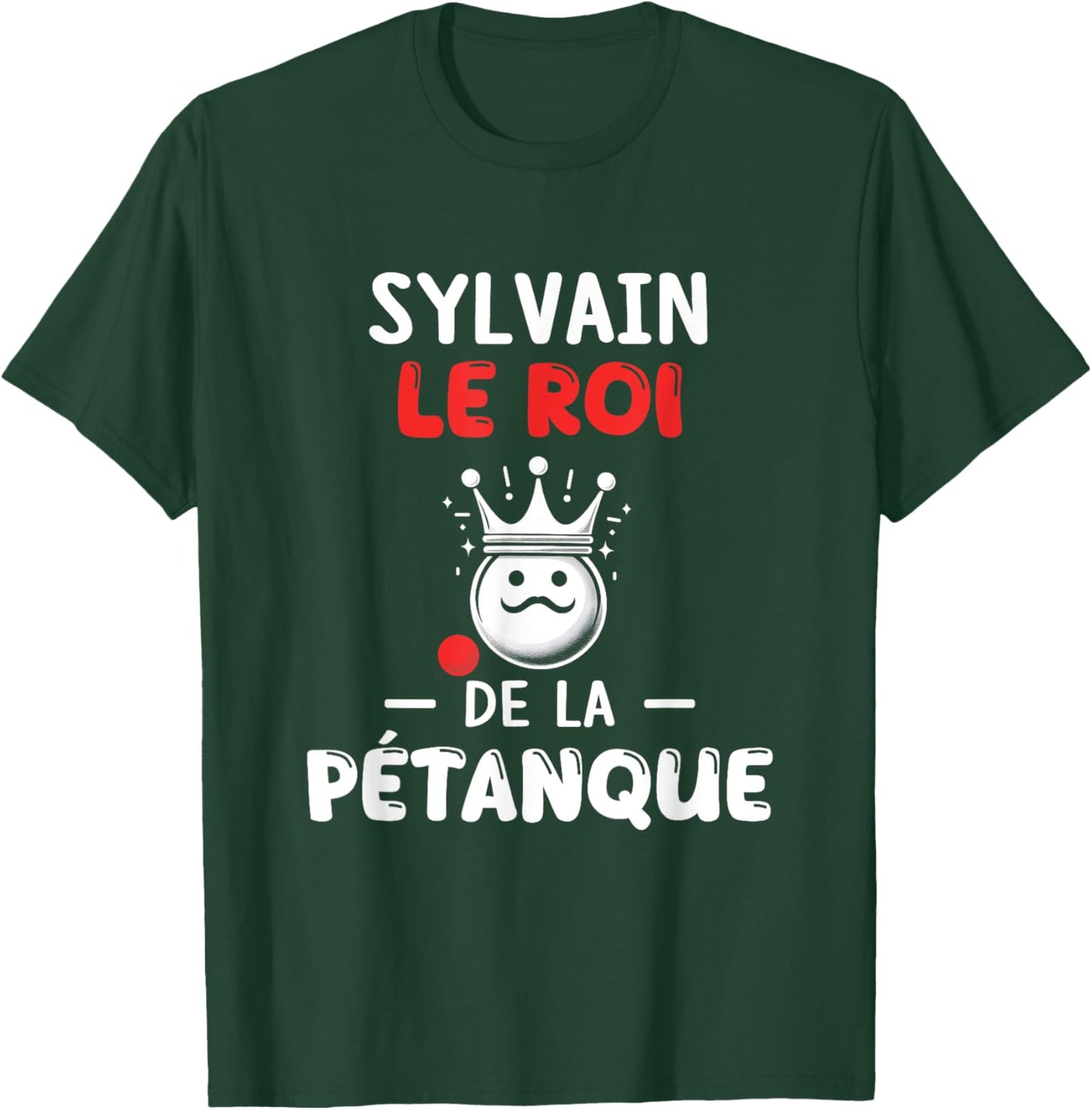 Personalised Gift Man First Name Sylvain Pétanque Humour T-Shirt - T-Shirt | Forest