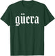 Guera Chola Chicana - Guera T-Shirt - T-Shirt | Forest