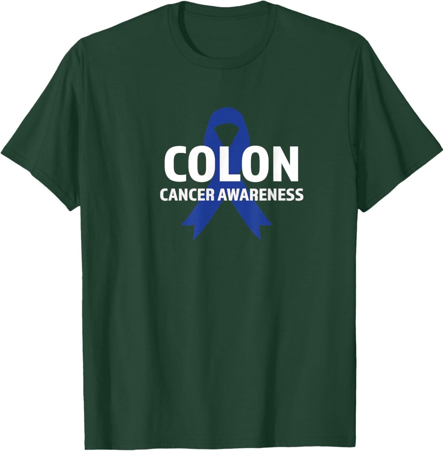 Colon Cancer Awareness T-Shirt - T-Shirt | Forest