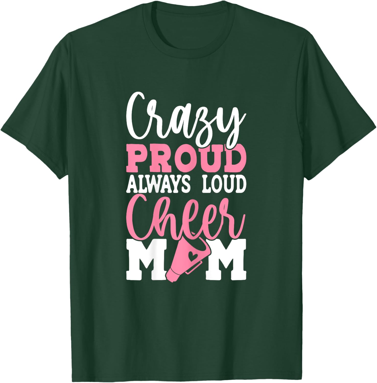 Cheerleader Mama Mother Cheer Mom Loud & Proud Cheerleading T-Shirt - T-Shirt | Forest