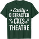 Cat Lover Theatre Lover Cats And Theatre Acting Funny Cat Men Women Girls Kids T-Shirt - T-Shirt | Forest