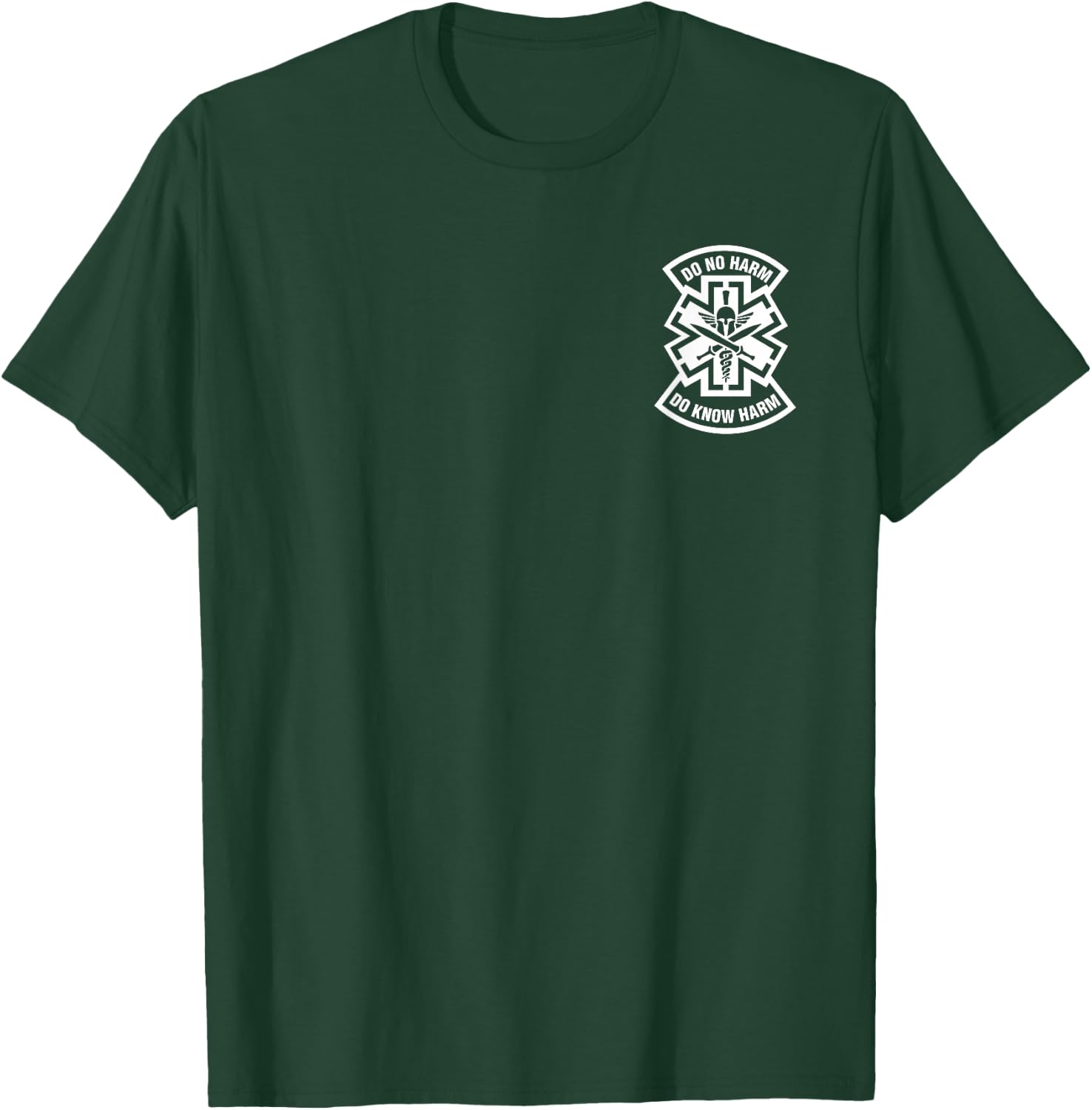Do No Harm Shirt Combat Medic Do Know Harm T-Shirt - T-Shirt | Forest