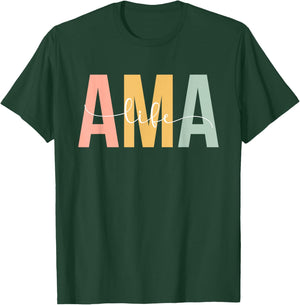 AMA Life AMA Grandma AMA Grandmother T-Shirt - T-Shirt | Forest