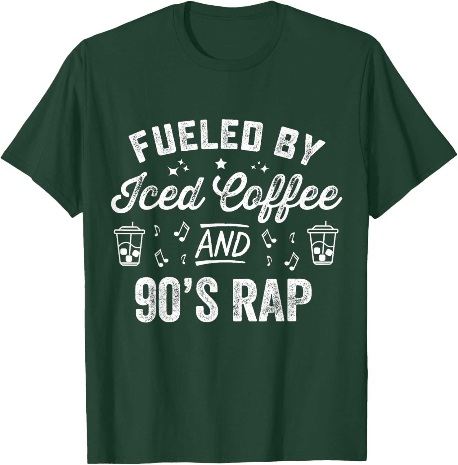 Fueled By Iced Coffee And 90s Rap Funny Nineties Hip Hop T-Shirt - T-Shirt | Forest