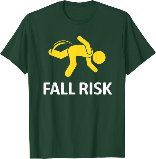 Fall Risk Balance Issues Funny Fall Risk T-Shirt - T-Shirt | Forest