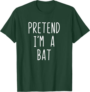Pretend I'm Bat Costume Halloween Funny Lazy Adult Kids T-Shirt - T-Shirt | Forest